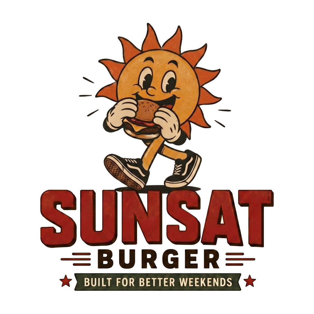 Sun•Sat Burger — Built for better weekends